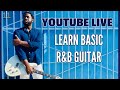 Learn Basic R&B Guitar