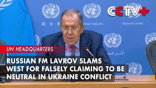 Russian FM Lavrov Slams West for Falsely Claiming to Be Neutral in Ukraine Conflict