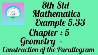 8th Std TN Mathematics Example : 5.33 Chapter : 5 Geometry - Construction of the Parallogram.