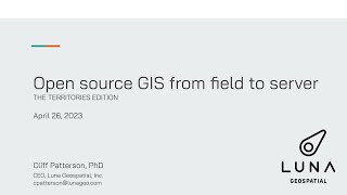 Open Source GIS from Field to Server: The Territories Edition