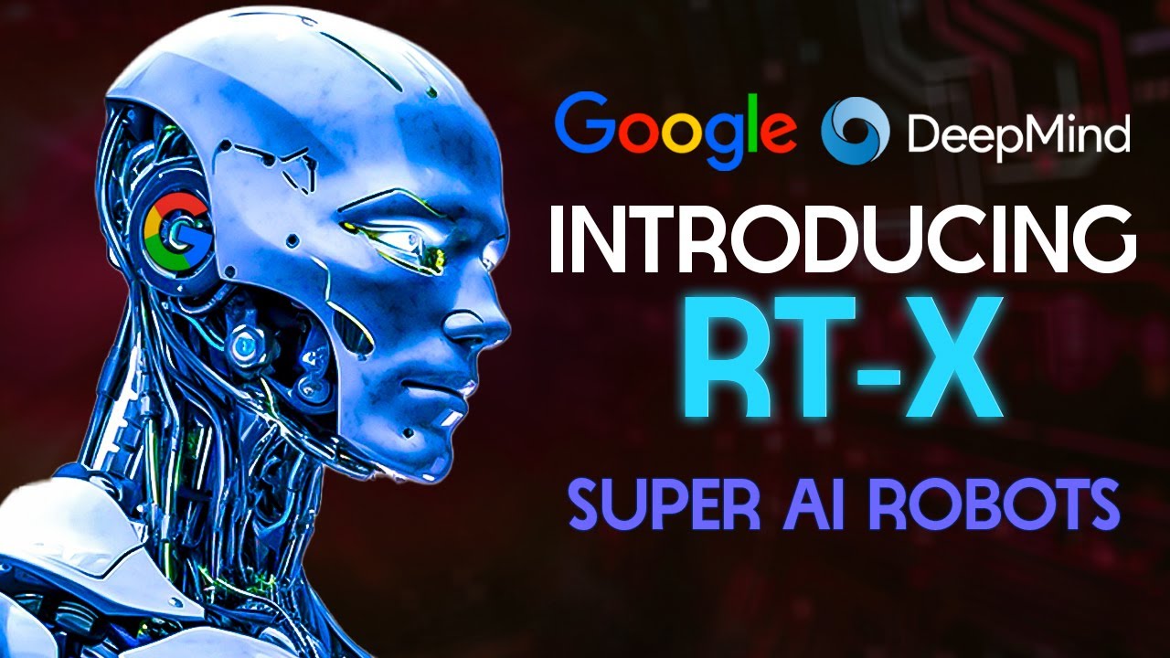 Google DeepMind REVEALS LATEST RT X Super Robots - YouTube