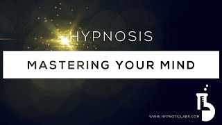 Hypnosis for Mastering Your Mind (Letting Go of Negative Thoughts)