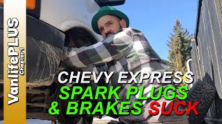 VLOG Entry #5 | Chevy Express Van Build | Spark Plugs and Front Brakes