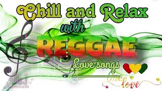 Hot reggae Love Songs Mix 2022/Chill and Relax Reggae Love Songs 2022