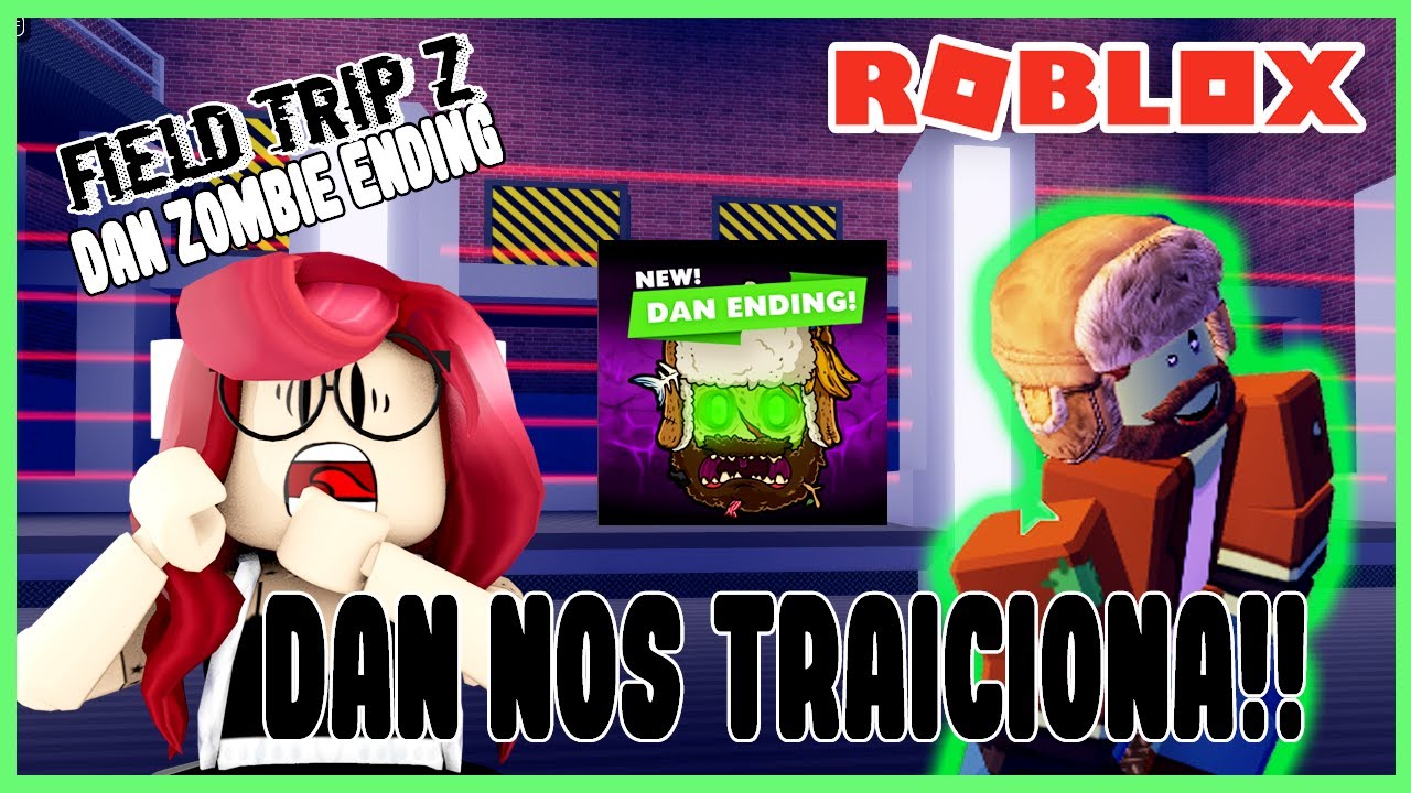 DAN SE CONVIERTE EN ZOMBIE! | FIELD TRIP Z DAN ENDING!| ROBLOX | ISSY ...