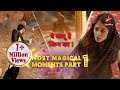 Yehh Jadu Hai Jinn Ka| Best Magic Moments Compilation- Part 1