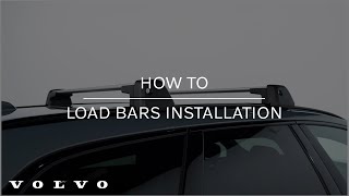 Volvo Accessories How To: Load Bars Installation | Volvo Car USA