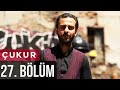 Çukur (Gropa) - Episodi 27 Full HD | I PLOTË | me titra shqip