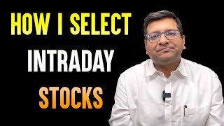 How I Select Intraday Stocks