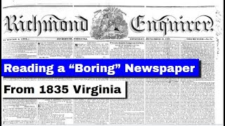 Reading a "Boring" 1835 Newspaper | Historical Newspapers