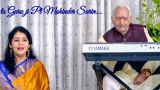 Pt Mohinder Sarin/Dr Meelu Verma/Ghazal/Yaad yeh kiski aa gayee/ Muzaffar Razmi