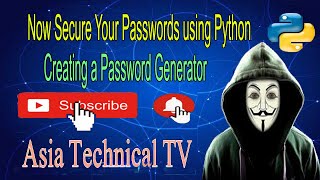 How to create a password generator using python Programming | Asia Technical TV
