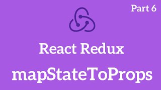 React Redux Tutorial - mapStateToProps