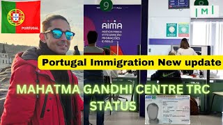 Portugal Immigration news update,Mahatma Gandhi centre TRC status#portugal2025 #immigration #trc