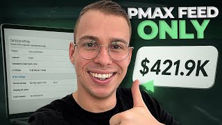 Performance Max Feed Only Strategy | How to set up PMAX Feed Only like a Pro