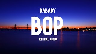 DaBaby - BOP (Official Audio)