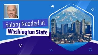 Homebuyers Need a Salary of $156K in Washington State