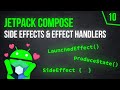 Side Effects & Effect Handlers - Android Jetpack Compose - Part 10