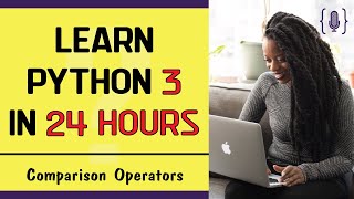 Learn python 3 programming - Python Comparison Operators [lesson 9]