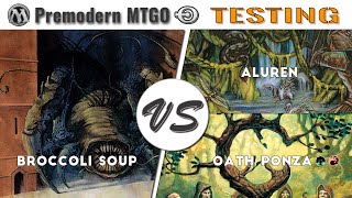 Premodern Testing: Broccoli Soup vs Aluren and Oath Ponza GR