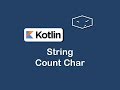 string count char in kotlin