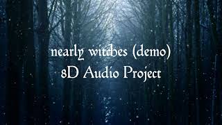 nearly witches (demo) 8D Audio (Panic at the Disco) [project]