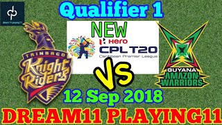 TKR vs GUY qualifier 1 cpl DREAM11 TEAM | LEAGUEADDA & Cricket++ Teams |GUY VS TKR Qualifier 1 CPL