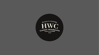 Hwc Custom Woodworks is live!