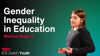 Gender Inequality in Education | Martina Magrini | TEDxICS Zurich Youth
