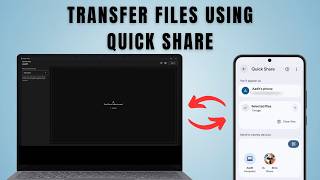 How To Transfer Files Between Phone and PC | Using QuickShare