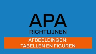 APA-richtlijnen 7e editie: Afbeeldingen: Tabellen en Figuren