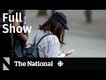 CBC News: The National | Rogers outage impact, Yukon wildfires, Inflation