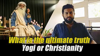 Yogi or Christianity | Shan | Sadguru