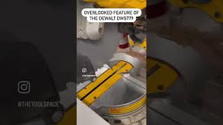 Overlooked Feature of the Dewalt DWS779 Miter Saw