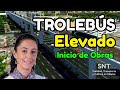 TROLEBÚS elevado CDMX ¡Inicio de Obras! ¿Un sistema de transporte eficaz? ¿Errores de planeación?