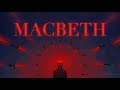 MACBETH | trailer