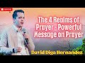 The 4 Realms of Prayer   Powerful Message on Prayer