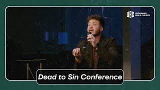 Dead to Sin Conference - Dennis Gorcea