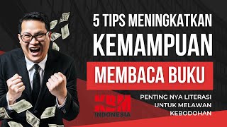 5 TIPS BUAT KAMU YANG INGIN MENINGKATKAN KEMAMPUAN MEMBACA BUKU