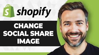 How to Change Social Share Image on Shopify (Full 2026 Guide)