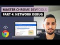 Learn Chrome DevTools - Part 4 - Network monitoring & debugging