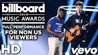 HD Shawn Mendes Khalid Youth Live at Billboard Music Awards 2018