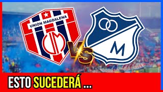 PROGRAMADO❗📣 DIMAYOR CONFIRMÓ FECHA Y HORA DE UNIÓN MAGDALENA VS MILLONARIOS ( APLAZADO FECHA # 1 )