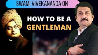How to be a GENTLEMAN Create New India Motivational Speech Swamivivekanand MotivisorSudhanshuGoswami