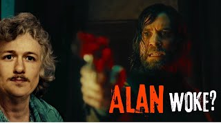 Alan Woke?