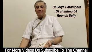 Gaudiya Parampara of chanting 64 Rounds Daily  by HG Anand vrindavan Prabhu