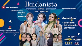 LiveStream IkiiDanista Group Wedding Day Ikii Dani \u0026 Emawati | Sabtu 15 Februari 2025 | MALAM