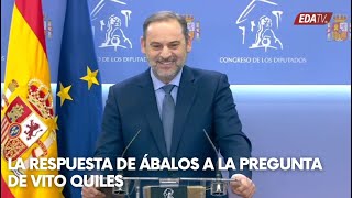 La RESPUESTA de Ábalos a la PREGUNTA de Vito Quiles