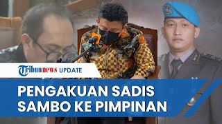 Terungkap Dalam Sidang, Sesadis Ini Pengakuan Sambo ke Pimpinan saat Ditanya soal Tembak Brigadir J