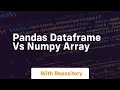 pandas dataframe vs numpy array